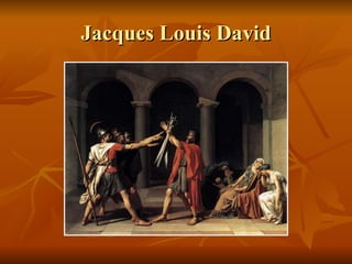 Jacques Louis David 