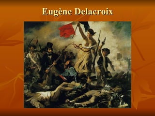 Eugène Delacroix 