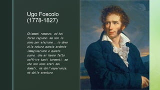 Neoclassicismo e Ugo Foscolo