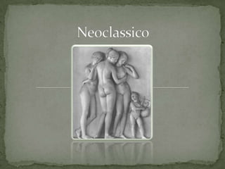 Neoclassico 