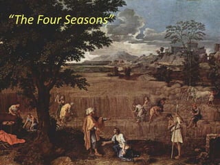 “The Four Seasons”
 