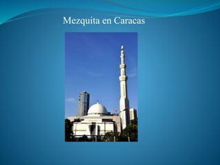 Mezquita en Caracas
 