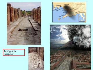 Imatges de
Pompeia
 