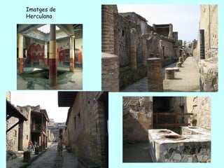 Imatges de
Herculano
 