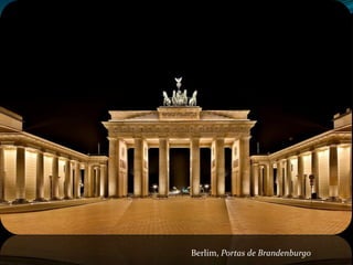 Berlim, Portas de Brandenburgo
 