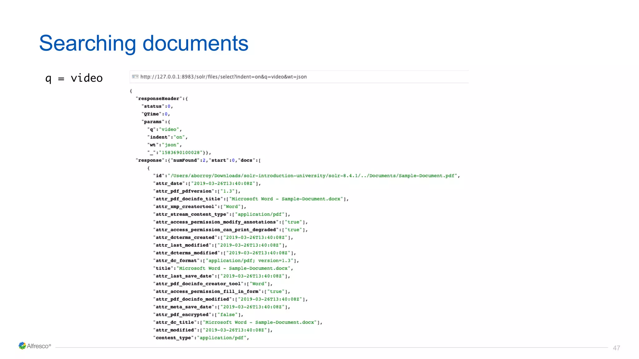 47
Searching documents
q = video
 