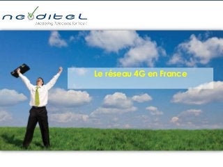Le réseau 4G en France
 