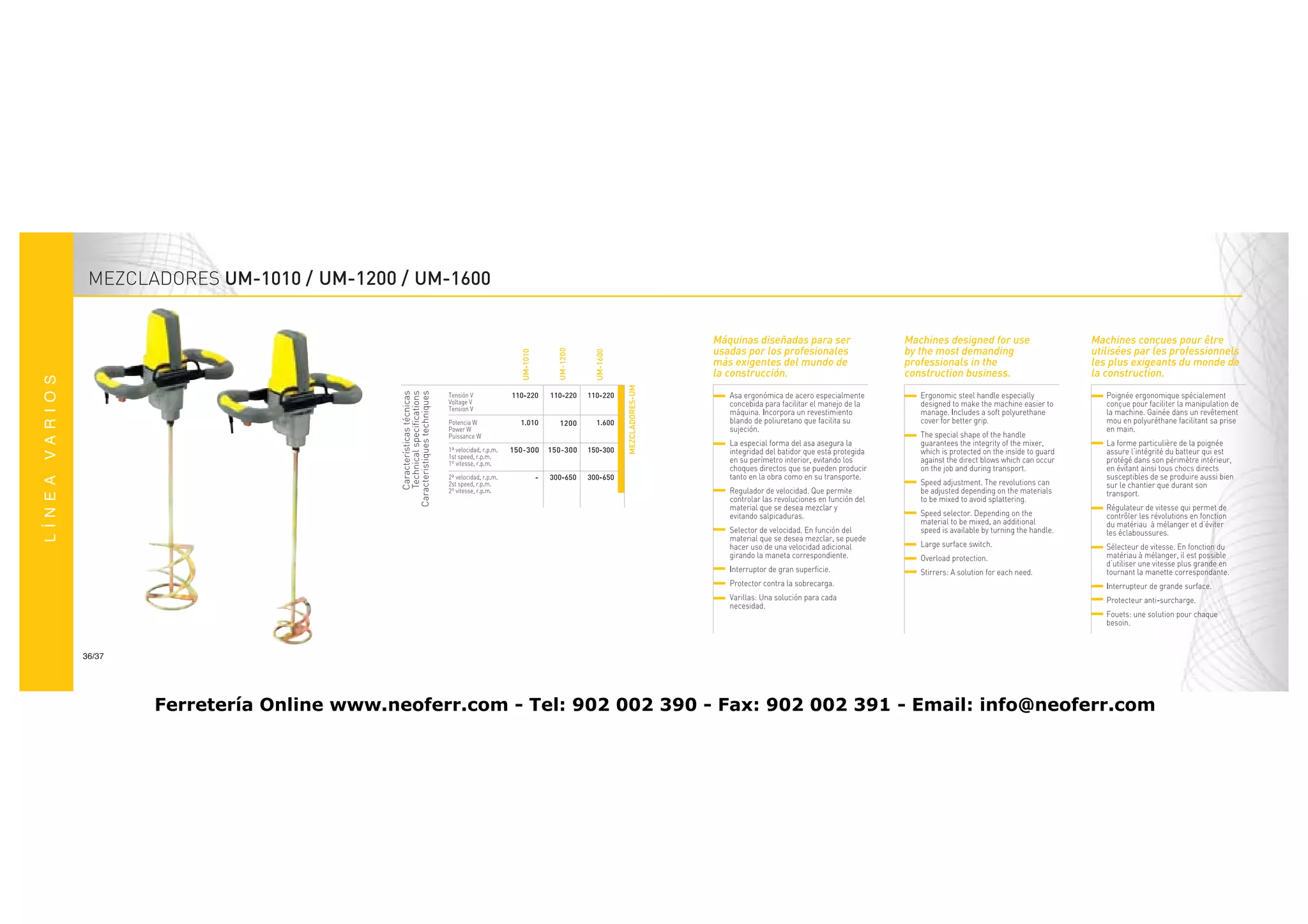 UM-1200 /




                                                      UM-1200
                                                      1200


                                          150-300   150-300




36/37




        Ferretería Online www.neoferr.com - Tel: 902 002 390 - Fax: 902 002 391 - Email: info@neoferr.com
 