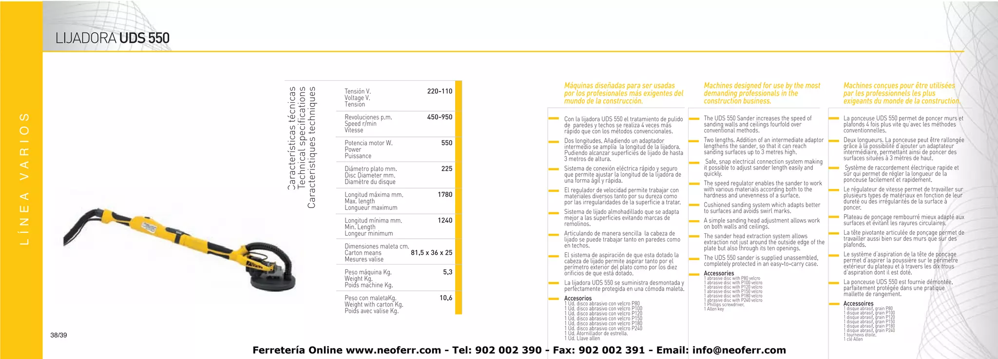 Ferretería Online www.neoferr.com - Tel: 902 002 390 - Fax: 902 002 391 - Email: info@neoferr.com
 