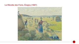 La Récolte des Foins, Éragny (1887)
 