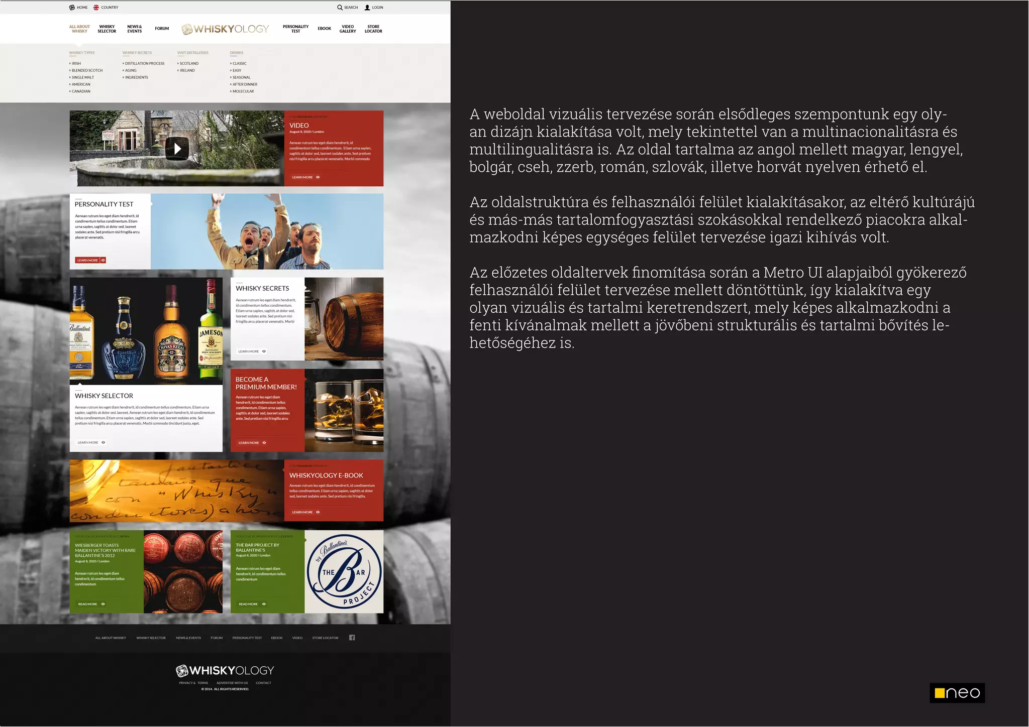 A weboldal fő navigációs eleme a Megadropdown menü, mely áttekinthetően
képes szegmentálni a nagyobb mennyiségű főmenü tartalmat, ugyanakkor a fel­
használóbarátság mellett a tartalomra is tekintettel van. Hisz a főmenü bármikor
egy kattintással bezárható, így nem veszi el a teret a hasznos tartalomtól.
 