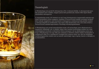 A weboldal vizuális tervezése során elsődleges szempontunk egy oly-
an dizájn kialakítása volt, mely tekintettel van a mul...