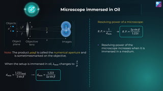 Microscope immersed in Oil
When the setup is immersed in oil, 𝜆𝑚𝑒𝑑 changes to
𝜆
𝜇
𝑑𝑚𝑖𝑛 =
1.22𝜆𝑚𝑒𝑑
2 sin 𝛽
⟶ 𝑑𝑚𝑖𝑛 =
1.22𝜆
2...