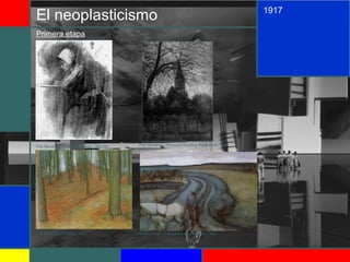 El neoplasticismo 1917
Primera etapa
Piet Mondrian: Niña escribiendo, 1892-95. Piet Mondrian: Reformed Church at Winterswijk, 1898.
Piet Mondrian: Bosque, 1890. Piet Mondrian: Trabajando en el campo, 1898.
 