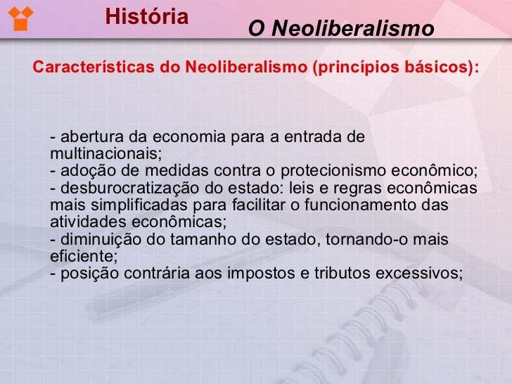 Cite E Explique Algumas Características Do Neoliberalismo