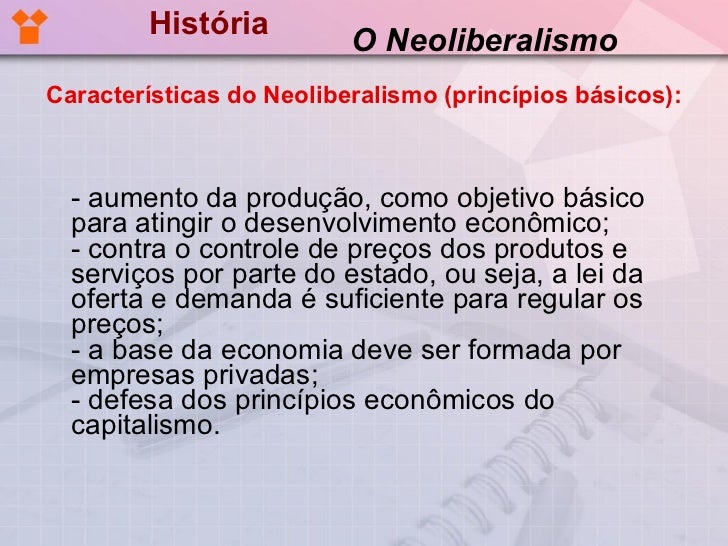 Cite E Explique Algumas Características Do Neoliberalismo