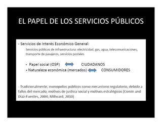 EL PAPEL DE LOS SERVICIOS PÚBLICOS
 