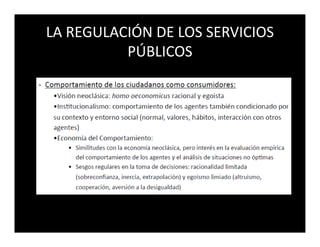 LA REGULACIÓN DE LOS SERVICIOS
          PÚBLICOS
 