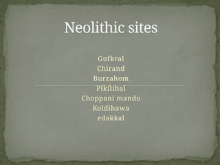 NEOLITHIC AGE.pptx Neolithic age Stone age Features Tools Sites ...