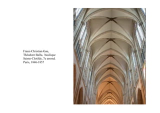 Franz-Christian Gau,
Théodore Ballu, basilique
Sainte-Clotilde, 7e arrond.
Paris, 1846-1857
 