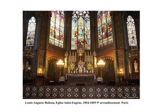 Louis-Auguste Boileau, Eglise Saint-Eugène, 1854-1855 9e arrondissement Paris
 