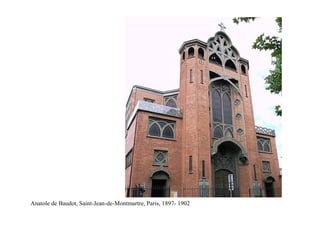 Anatole de Baudot, Saint-Jean-de-Montmartre, Paris, 1897- 1902
 