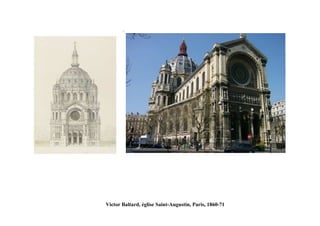 Victor Baltard, église Saint-Augustin, Paris, 1860-71
 