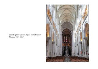 Jean-Baptiste Lassus, église Saint-Nicolas,
Nantes, 1864-1869
 
