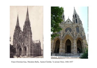 Franz-Christian Gau, Théodore Ballu, Sainte-Clotilde, 7e arrond. Paris, 1846-1857
 