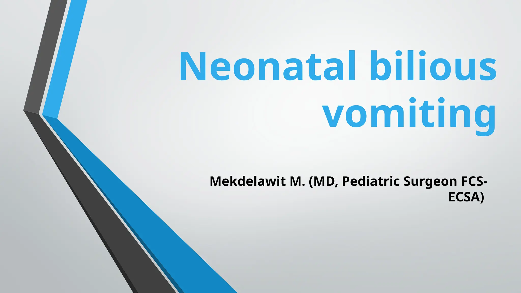 Neonatal Bilious Vomiting in neonatal period | PPTX