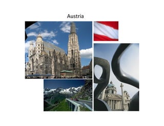 Austria
 