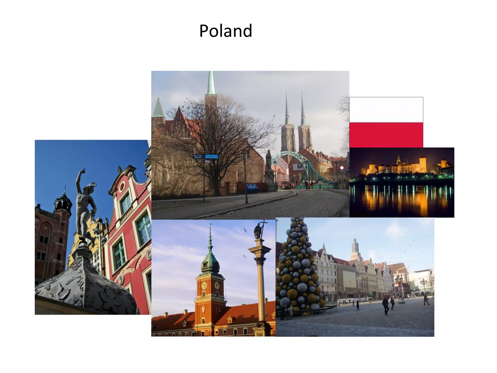 Poland
 