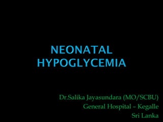 Dr.Salika Jayasundara (MO/SCBU)
General Hospital – Kegalle
Sri Lanka

 