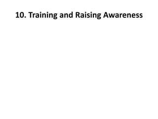 10. Training and Raising Awareness
 