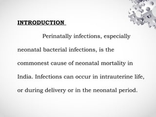 Neonatal Infection Types Neonatal Infections and its type and how to prevent it | PPTX