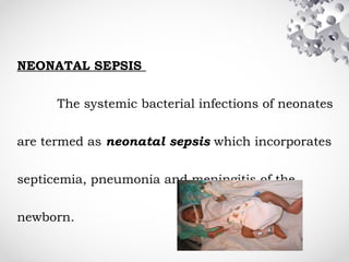 Neonatal Infection Types Neonatal Infections and its type and how to prevent it | PPTX