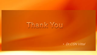 • Dr.CSN Vittal
 
