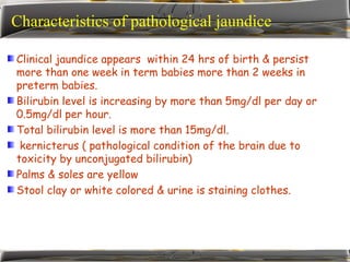 Pathologic Jaundice care baby with neonatal jaundicexxxx.ppt