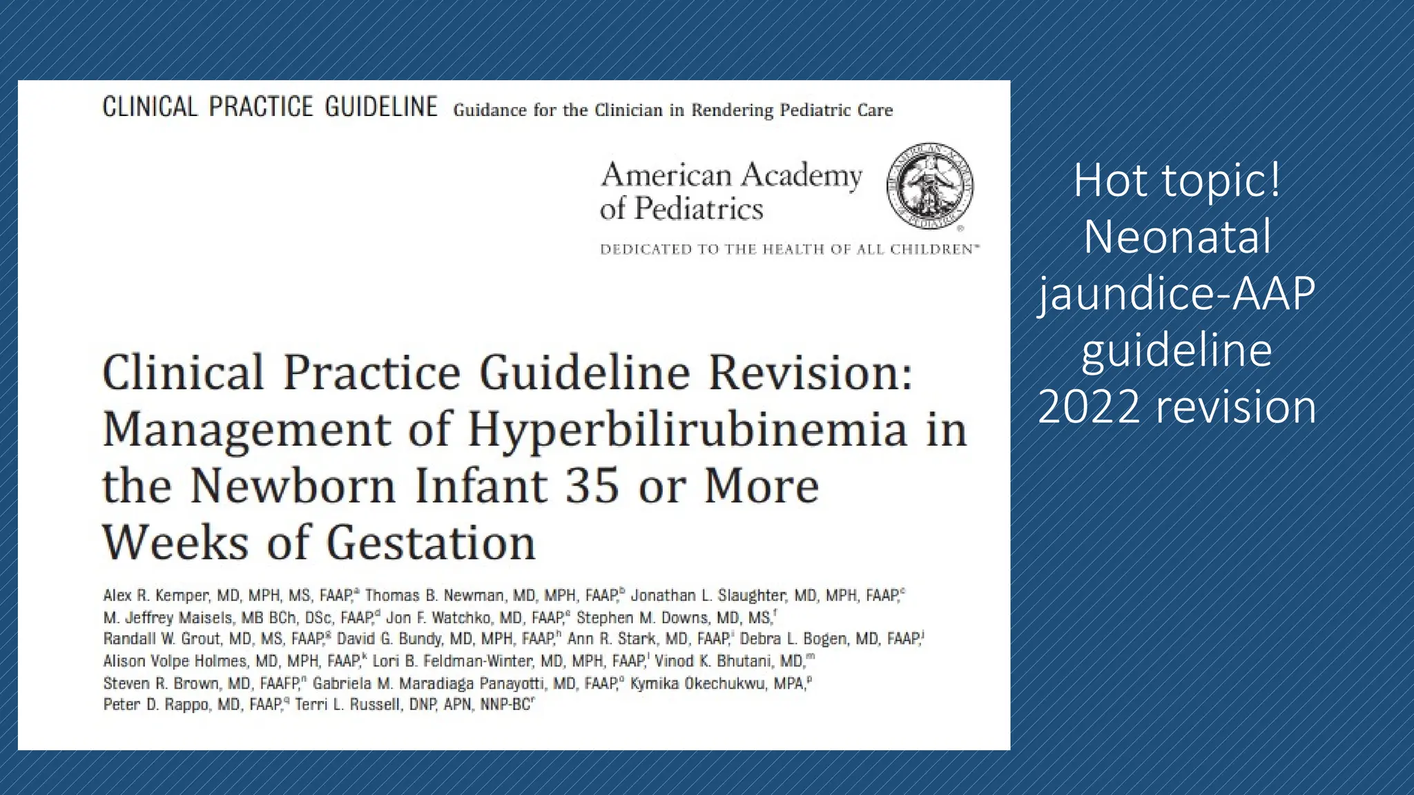 Neonatal jaundice A A P guideline 2 0 22 | PPTX