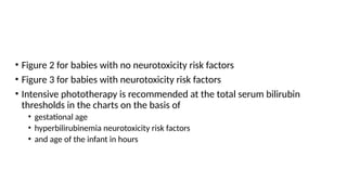 Neonatal jaundice A A P guideline 2 0 22 | PPTX