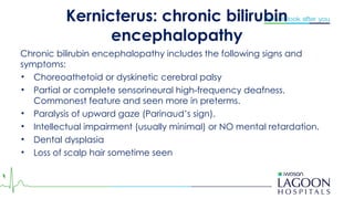 Kernicterus Features Neonatal Jaundice (A case scenario in the tropics) | PPTX
