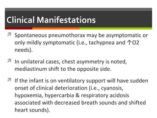 Tension pneumothorax
 (a life-
threatening
condition) →
↓cardiac
output and
obstructive
shock; urgent
drainage prior
to a radiograph
is mandatory.
 