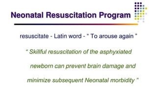 Neonatal Resuscitation | PPT