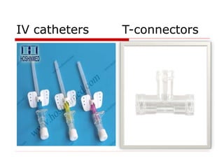 IV catheters T-connectors
 