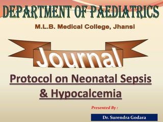 Presented By :

     Dr. Surendra Godara
 