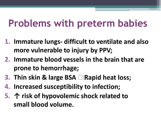 Problems with preterm babies
 