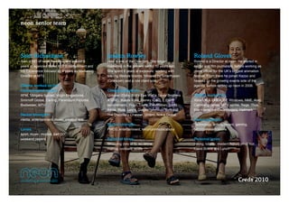 neon senior team




Sam Richardson                                      Jessica Rowley                                        Roland Glover
Sam is MD of neon, having spent around 8            Jess is one of the Directors. She began               Roland is a Director at neon. He started in 
years at agencies Cake, KLP Entertainment and       marketing in the grocery sector 10 years ago.         -&+.!*'/%0'123'4!5*%/2$-36'7&"!*&'8!*9$%:'/-
Iris Experience followed by 4 years as Marketing    She spent 6 years at exposure, working with           )*&--'!"1+&*'"!*'.;&'<=>-'7$::&-.'/%$3/.$!%'
Director at MTV.                                    leading lifestyle brands, followed by Smartfusion     festival. From there he joined Kazoo and 
                                                    (Omnicom) and a role client side.                     headed up the growing events side of the 
Clients worked on (in                                                                                     agency, before setting up neon in 2006.
chronological order):                               Clients worked on: 
XFM, Morgans Spiced, Virgin Megastores,             Unilever (Elida, Bird’s Eye Wall’s, Lever Brothers    Clients worked on: 
Smirnoff Global, Carling, Paramount Pictures,       & VDB), Buena Vista, Disney, OXO, 3 (client           Xbox UK & EMEA, BT, Windows, NME, Atari,
Budweiser, MTV                                      secondment), Virgin Trains, PlayStation, Stella       Carlsberg, Nokia, MTV, aprilia, Sega, Thus, 
                                                    Artois, Rizla, Levi’s, Diageo (premium portfolio),    Fox Interactive,Codemasters, Hallmark
Sector strengths:                                   The Discovery Channel, Umbro, Nokia Global
media, entertainment, music, creative arts                                                                Sector strength: 
                                                    Sector strength:                                      Technology, entertainment, gaming, 
Loves:                                              FMCG, entertainment, telco/communications             telco/communications
sport, music, mojitos, bad DIY, 
weekend papers                                      Personal loves:                                       Personal loves: 
                                                    Shopping (lots of it), sunshine,                      ?$9$%:6'2!7-.&*6'3!0&*%'1+.$!%6')$%!.'%!$*6'
                                                    making cocktails, boats                               David Bowie and Lynch




                                                                                                                                         Creds 2010
 