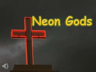 Neon gods (v.m.)