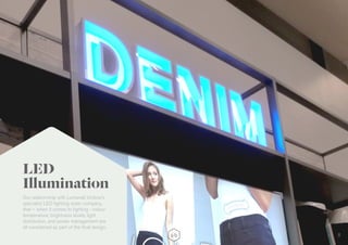 5
Our relationship with Lumenal; Unibox’s
specialist LED lighting sister company,
that – when it comes to lighting - colour
temperature, brightness levels, light
distribution, and power management are
all considered as part of the final design.
LED
Illumination
 