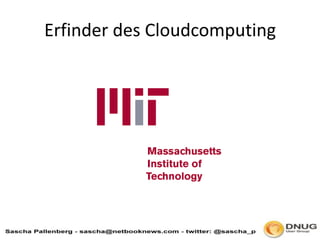 Erfinder des Cloudcomputing,[object Object]